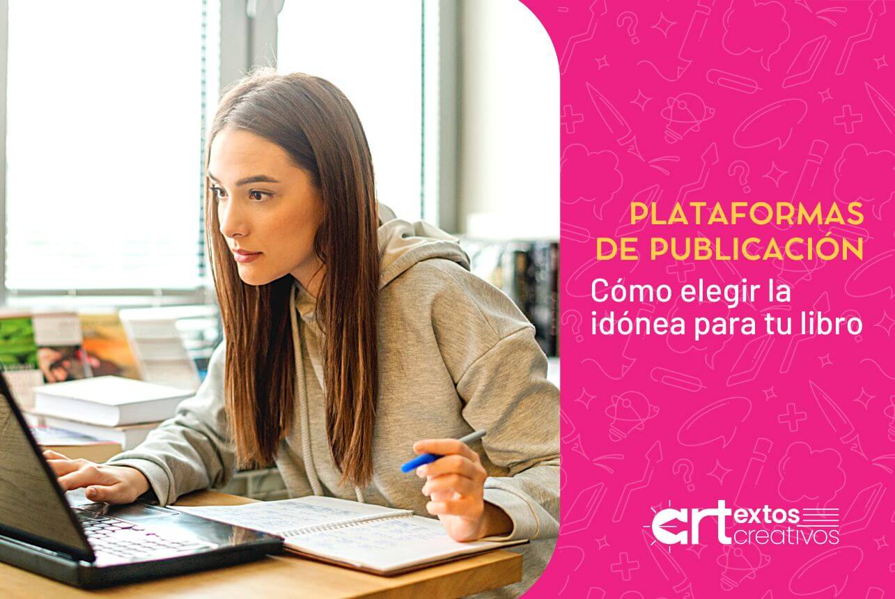 Cómo elegir la plataforma de publicación para tu libro